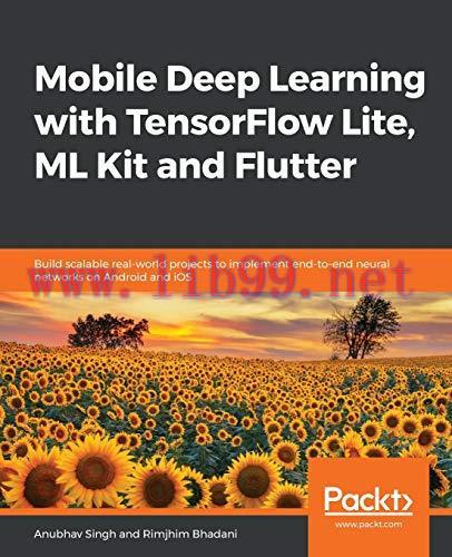 [FOX-Ebook]Mobile Deep Learning with TensorFlow Lite, ML Kit and Flutter