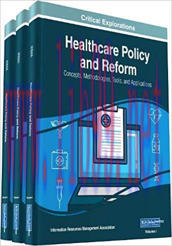 [PDF]Healthcare Policy and Reform: Concepts, Methodologies, Tools, and Applications