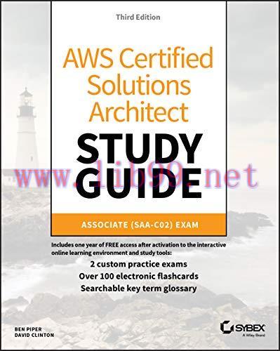 [FOX-Ebook]AWS Certified Solutions Architect Study Guide, Associate SAA-C02 Exam, 3rd Edition