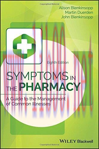 [AME]Symptoms in the Pharmacy: A Guide to the Management of Common Illnesses (PDF)