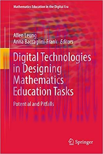 Digital Technologies in Designing Mathematics Education Tasks: Potential and Pitfalls (Mathemat...