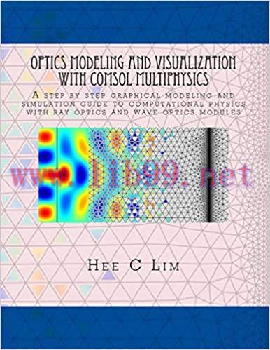 (PDF)Optics Modeling and Visualization with COMSOL Multiphysics: A step by step graphical instr...