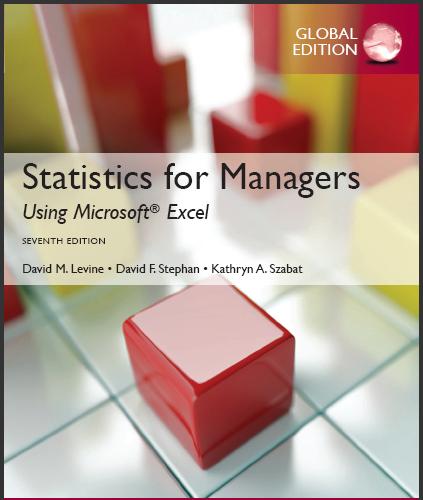 (Solution Manual)Statistics for Managers using MS Excel 7th Global Edition.zip
