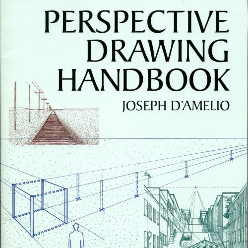 Perspective Drawing Handbook by Joseph D'Amelio