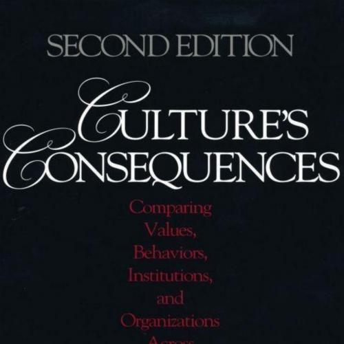 Culture's Consequences_ Comparing Values, Behaviors, Institutions and Organizations Across Nati...