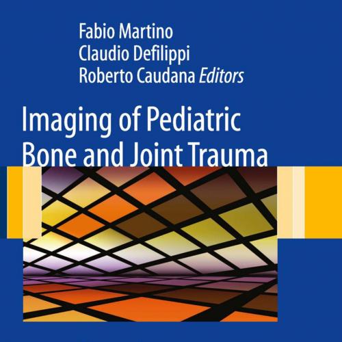 Imaging of Pediatric Bone and Joint Trauma