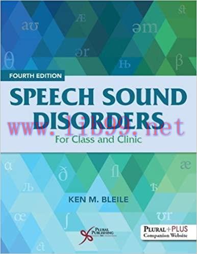 [AME]Speech Sound Disorders: For Class and Clinic, 4th Edition (Original PDF From_ Publisher)