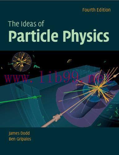 [FOX-Ebook]The Ideas of Particle Physics, 4th Edition