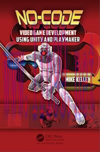 [FOX-Ebook]No-Code Video Game Development Using Unity and Playmaker