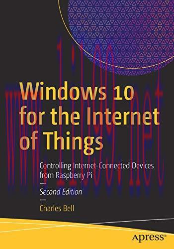 [FOX-Ebook]Windows 10 for the Internet of Things: Controlling Internet-Connected Devices from_ ...