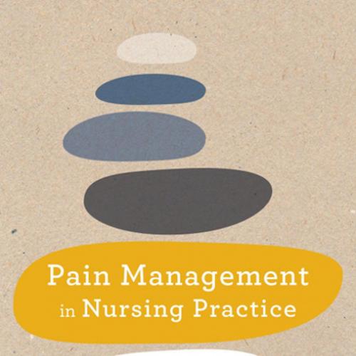 Pain Management in Nursing Practice