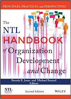The NTL Handbook of Organization Development and Change: Principles, Practices, and Perspective...