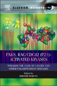 [AME]PAKs, RACCDC42 (p21)-activated Kinases: Towards the Cure of Cancer and Other PAK-dependent...