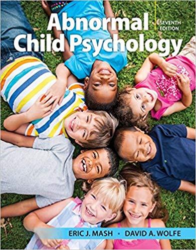 Abnormal Child Psychology, 7th Edition [Eric J Mash]