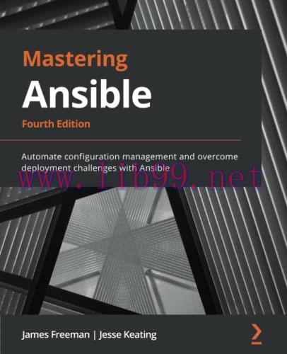 [FOX-Ebook]Mastering Ansible: Automate configuration management and overcome deployment challen...