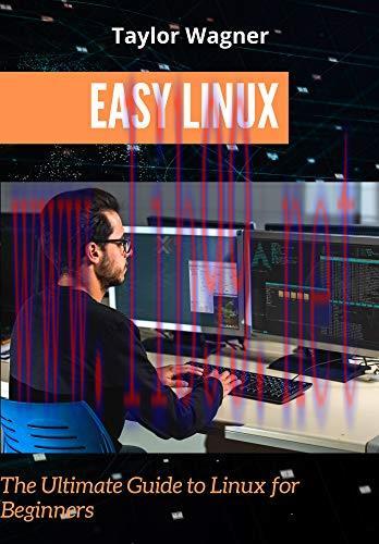 [FOX-Ebook]Easy Linux: The Ultimate Guide to Linux for Beginners