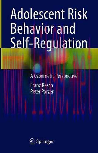 [AME]Adolescent Risk Behavior and Self-Regulation: A Cybernetic Perspective (Original PDF)