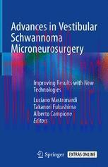 [PDF]Advances in Vestibular Schwannoma Microneurosurgery : Improving Results with New Technolog...