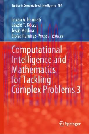 Computational Intelligence and Mathematics for Tackling Complex Problems 3