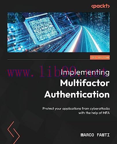 [FOX-Ebook]Implementing Multifactor Authentication: Protect your applications from_ cyberattack...