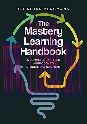 [FOX-Ebook]The Mastery Learning Handbook: A Competency-Based Approach to Student Achievement
