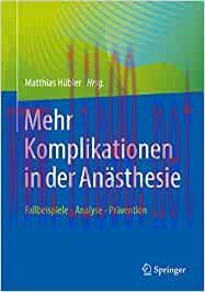 [AME]Mehr Komplikationen in der An&auml;sthesie: Fallbeispiele &ndash; Analyse &ndash; Pr&auml;vention (EPUB)