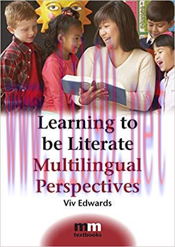 Learning to be Literate: Multilingual Perspectives (MM Textbooks Book 3) 1st Edition,