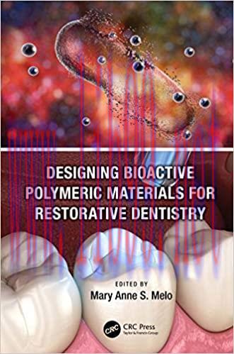 [AME]Designing Bioactive Polymeric Materials For Restorative Dentistry (Original PDF)