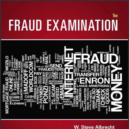 (Test Bank)Fraud Examination 5th Edition by W. Steve Albrecht.zip