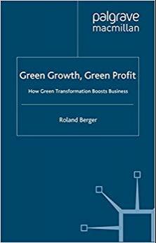 (PDF)Green Growth, Green Profit How Green Transformation Boosts Business (International Managem...