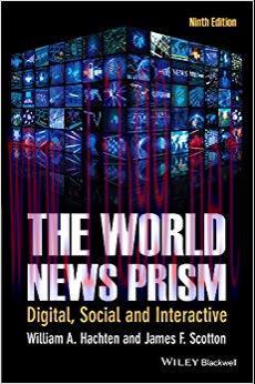 The World News Prism: Digital, Social and Interactive 9th Edition,