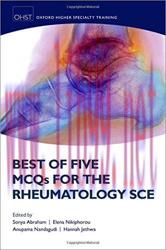 [AME]Best of Five MCQs for the Rheumatology SCE (Oxford Speciality Training; Revision Texts) (O...