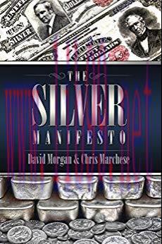 The Silver Manifesto