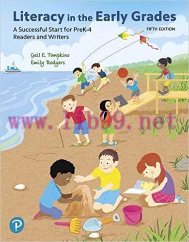 (PDF)Literacy in the Early Grades: A Successful Start for PreK-4 Readers and Writers (5th Editi...