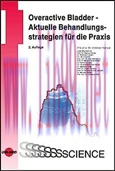 [AME]Overactive Bladder - Aktuelle Behandlungsstrategien f&uuml;r die Praxis (UNI-MED Science) (Germ...