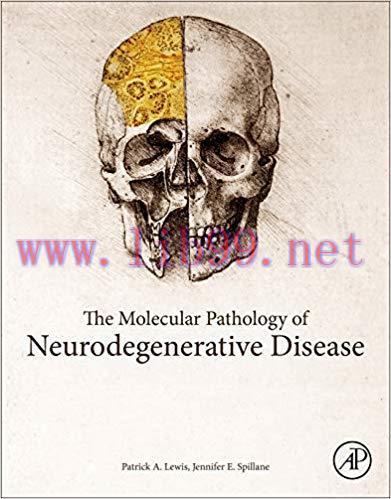 [PDF]The Molecular and Clinical Pathology of Neurodegenerative Disease