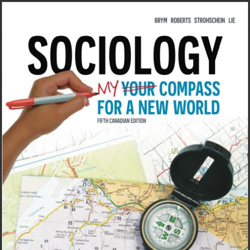 (TestBank)Sociology Your Compass for a New World 5th Canadian Edition by Brym.zip