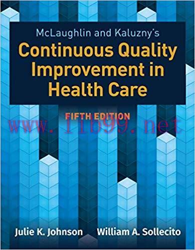 (PDF)McLaughlin & Kaluzny&rsquo;s Continuous Quality Improvement in Health Care 5th Edition