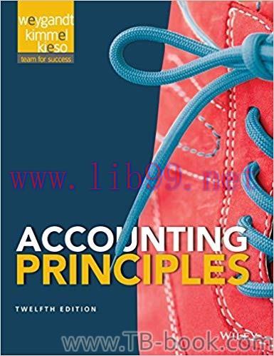 Accounting Principles 12th Edition by Jerry J. Weygandt 课本
