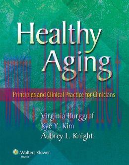 [AME]Healthy Aging: Principles and Clinical Practice for Clinicians (ORIGINAL PDF from_ Publish...