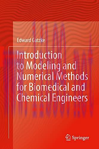 [AME]Introduction to Modeling and Numerical Methods for Biomedical and Chemical Engineers (Orig...