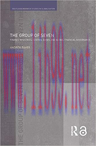 (PDF)The Group of Seven: Finance Ministries, Central Banks and Global Financial Governance (Rou...