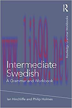 Intermediate Swedish: A Grammar and Workbook (Grammar Workbooks) (Swedish Edition) 1st Edition,