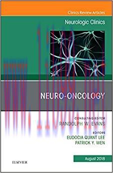 [AME]Neuro-oncology, An Issue of Neurologic Clinics (Volume 36-3) (The Clinics: Radiology, Volu...