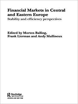 (PDF)Financial Markets in Central and Eastern Europe Stability and Efficiency (Routledge Studie...