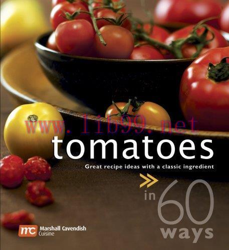 [FOX-Ebook]Tomatoes In 60 Ways: Great Recipe Ideas With a Classic Ingredient