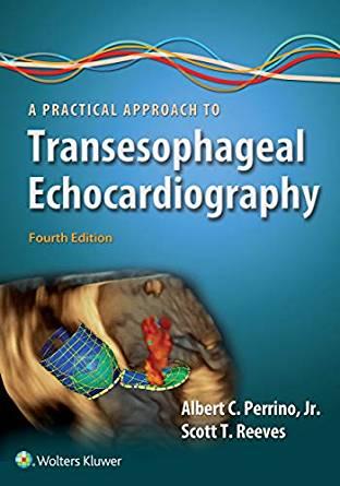 A Practical Approach to Transesophageal Echocardiography 4th Edition