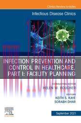 [AME]Infection Prevention and Control in Healthcare, Part I: Facility Planning, An Issue of Inf...