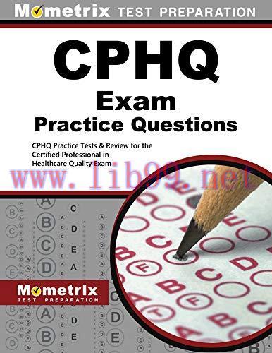 [AME]CPHQ Exam Practice Questions: CPHQ Practice Tests and Review for the Certified Professiona...
