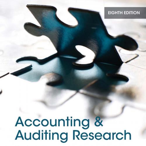 Accounting and Auditing Research Tools and Strategies, 8th Edition by Thomas R. Weirich